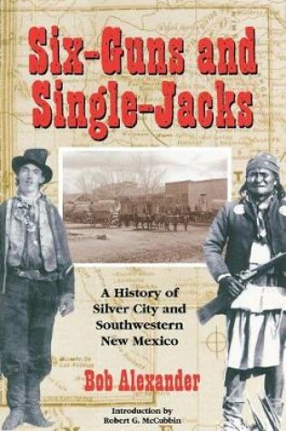 Cover of Six-Guns and Single-Jacks