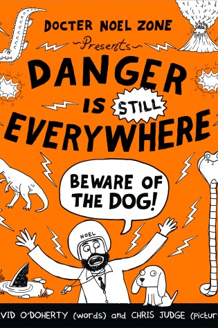 Cover of Danger is Still Everywhere: Beware of the Dog
