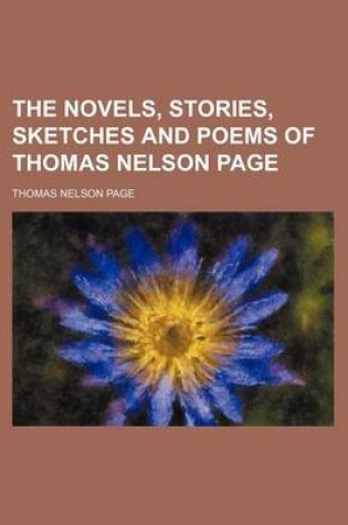 Cover of The Novels, Stories, Sketches and Poems of Thomas Nelson Page (Volume 9)