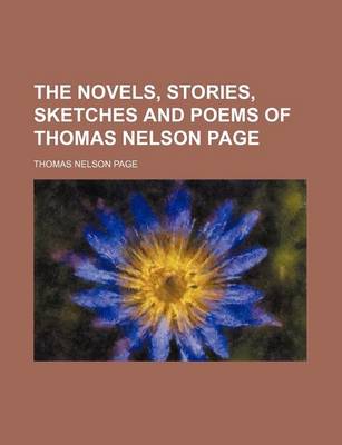 Book cover for The Novels, Stories, Sketches and Poems of Thomas Nelson Page (Volume 9)