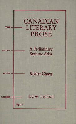Book cover for Canadian Literary Prose