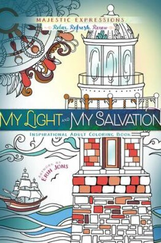 Cover of Adult Coloring Book: My Light & My Salvation