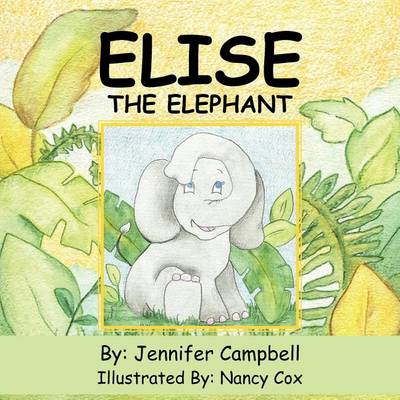 Book cover for Elise The Elephant