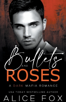 Book cover for Bullets & Roses