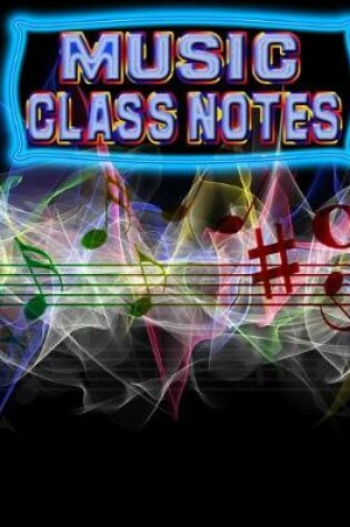 Cover of Music Class Notes