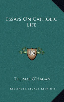 Book cover for Essays on Catholic Life