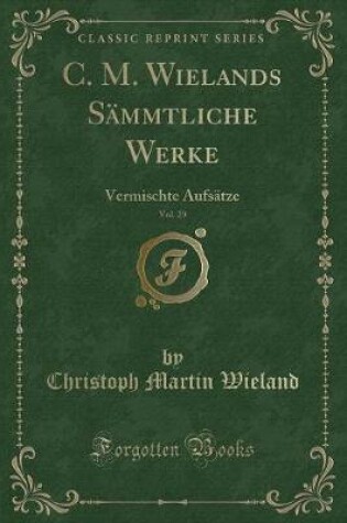 Cover of C. M. Wielands Sämmtliche Werke, Vol. 29