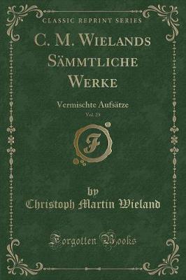 Book cover for C. M. Wielands Sämmtliche Werke, Vol. 29