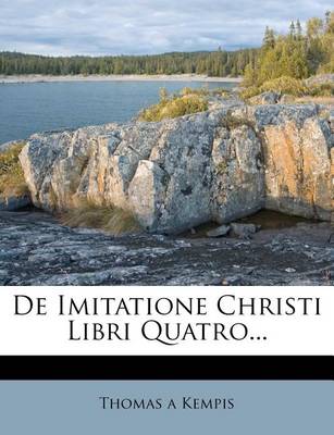 Book cover for de Imitatione Christi Libri Quatro...