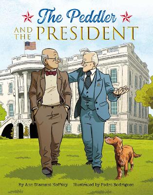 Book cover for The Peddler and the President