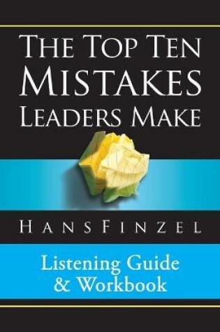 Cover of Top Ten Mistakes Leaders Make Listening Guide and Workbook