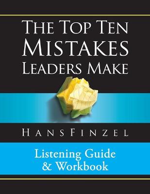 Book cover for Top Ten Mistakes Leaders Make Listening Guide and Workbook
