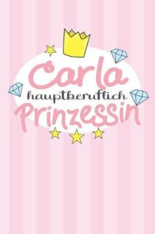 Cover of Carla - hauptberuflich Prinzessin