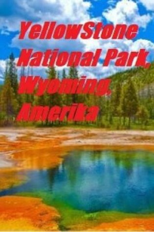 Cover of Yellow Stone National Park, Wyoming, Amerika