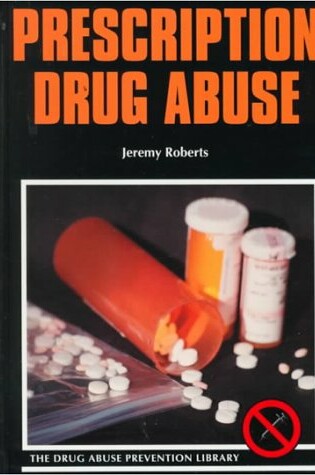 Cover of Prescription Drug Abuse