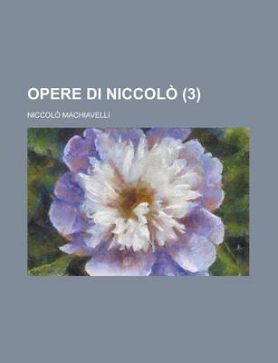 Book cover for Opere Di Niccolo (3)