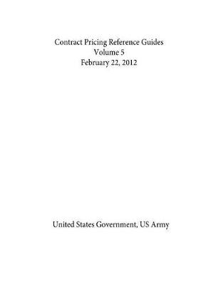 Book cover for Contract Pricing Reference Guides Volume 5 February 22, 2012