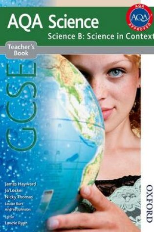 Cover of AQA Science GCSE Science B: Science in Context Teacher's Book