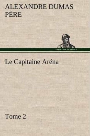 Cover of Le Capitaine Aréna - Tome 2