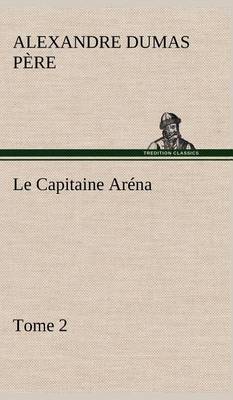 Book cover for Le Capitaine Aréna - Tome 2