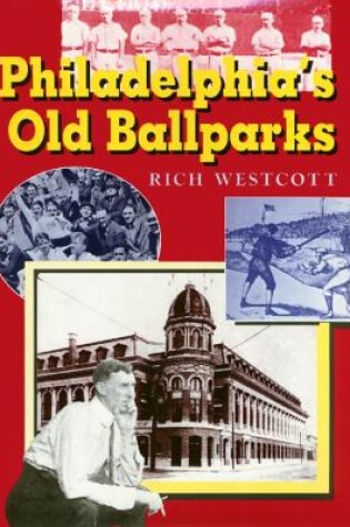 Cover of Philadelphia'S Old Ballparks C