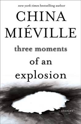 Book cover for Three Moments of an Explosion
