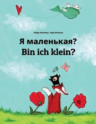 Book cover for Ya malen'kaya? Bin ich klein?