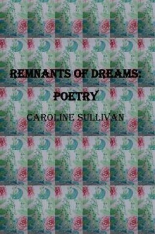 Cover of Remnants of Dreams