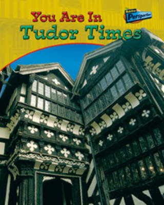 Cover of You are in Tudor Times