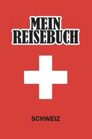 Cover of Mein Reisebuch Schweiz