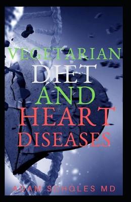 Book cover for Vegetarian Diet and Heart Disease