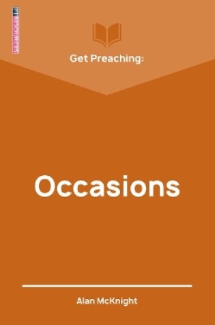 Cover of Get Preaching: Occasions