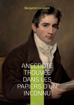 Book cover for Anecdote trouvée dans les papiers d'un inconnu