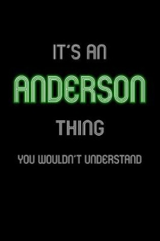 Cover of It's An Anderson Thing, You Wouldn't Understand