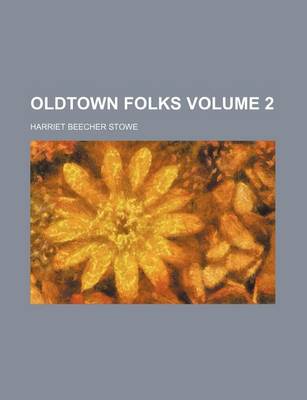 Book cover for Oldtown Folks Volume 2