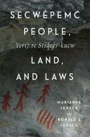 Cover of Secwepemc People, Land, and Laws