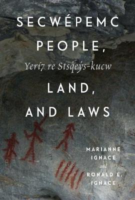 Book cover for Secwepemc People, Land, and Laws