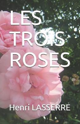 Cover of Les Trois Roses