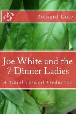 Book cover for Joe White and the 7 Dinner Ladies