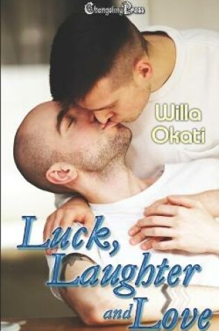 Cover of Luck, Laughter and Love