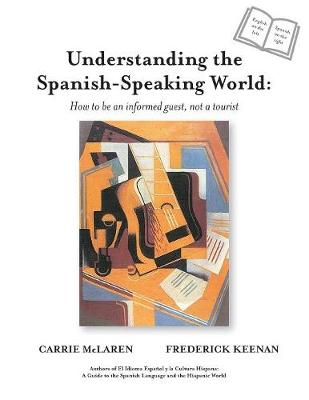 Book cover for Understanding the Spanish-Speaking World