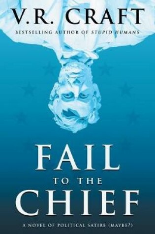Cover of Fail to the Chief