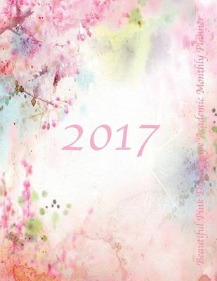 Book cover for 2017 Beautiful Pink Dreamscape Academic Monthly Planner