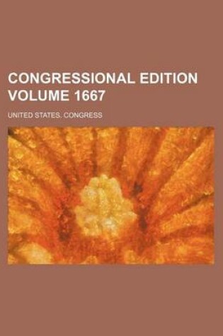 Cover of Congressional Edition Volume 1667