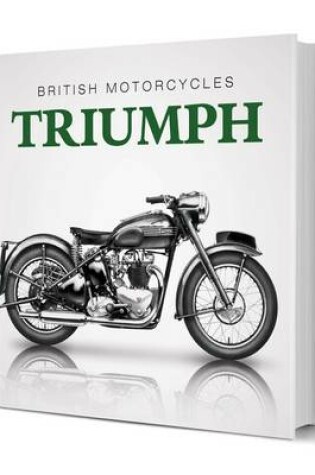 Cover of Little Book of British Motorcycles: Triumph