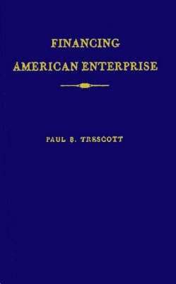 Book cover for Financing American Enterprise