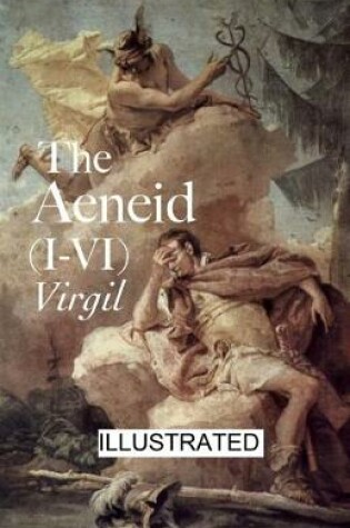 Cover of The Aeneid of Virgil (I-VI) illustrated