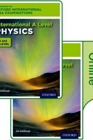 Cover of Oxford International AQA Examinations: International A Level Physics: Print and Online Textbook Pack