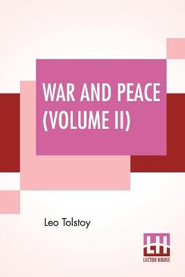 Book cover for War And Peace (Volume II)