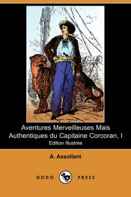 Book cover for Aventures Merveilleuses Mais Authentiques Du Capitaine Corcoran, I (Edition Illustree) (Dodo Press)